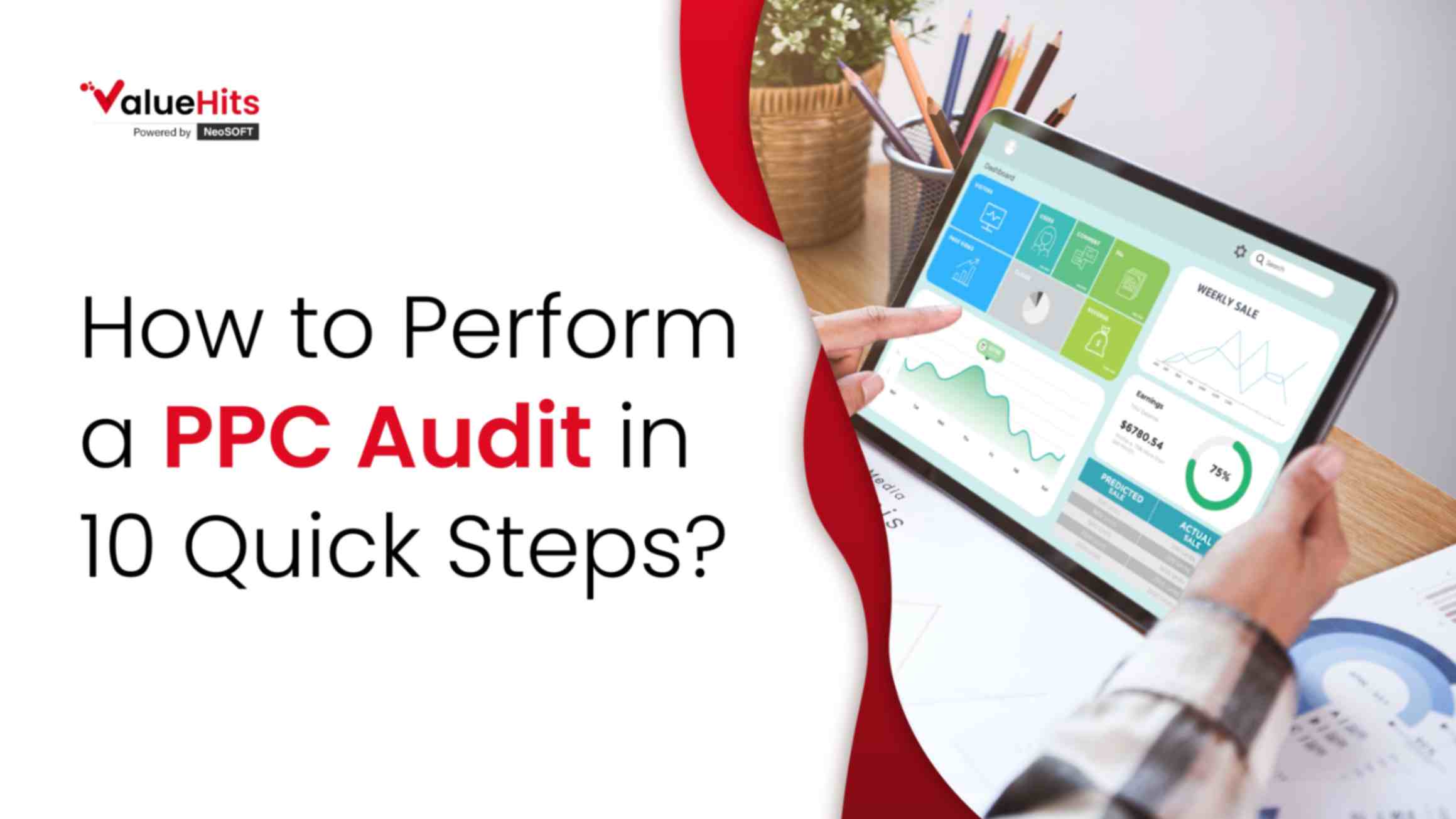 How to Perform a PPC Audit in 10 Quick Steps?