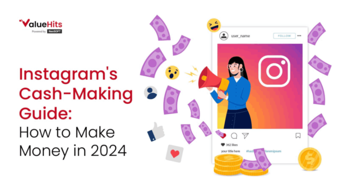 Instagram's Cash-Making Guide: How to Make Money in 2024