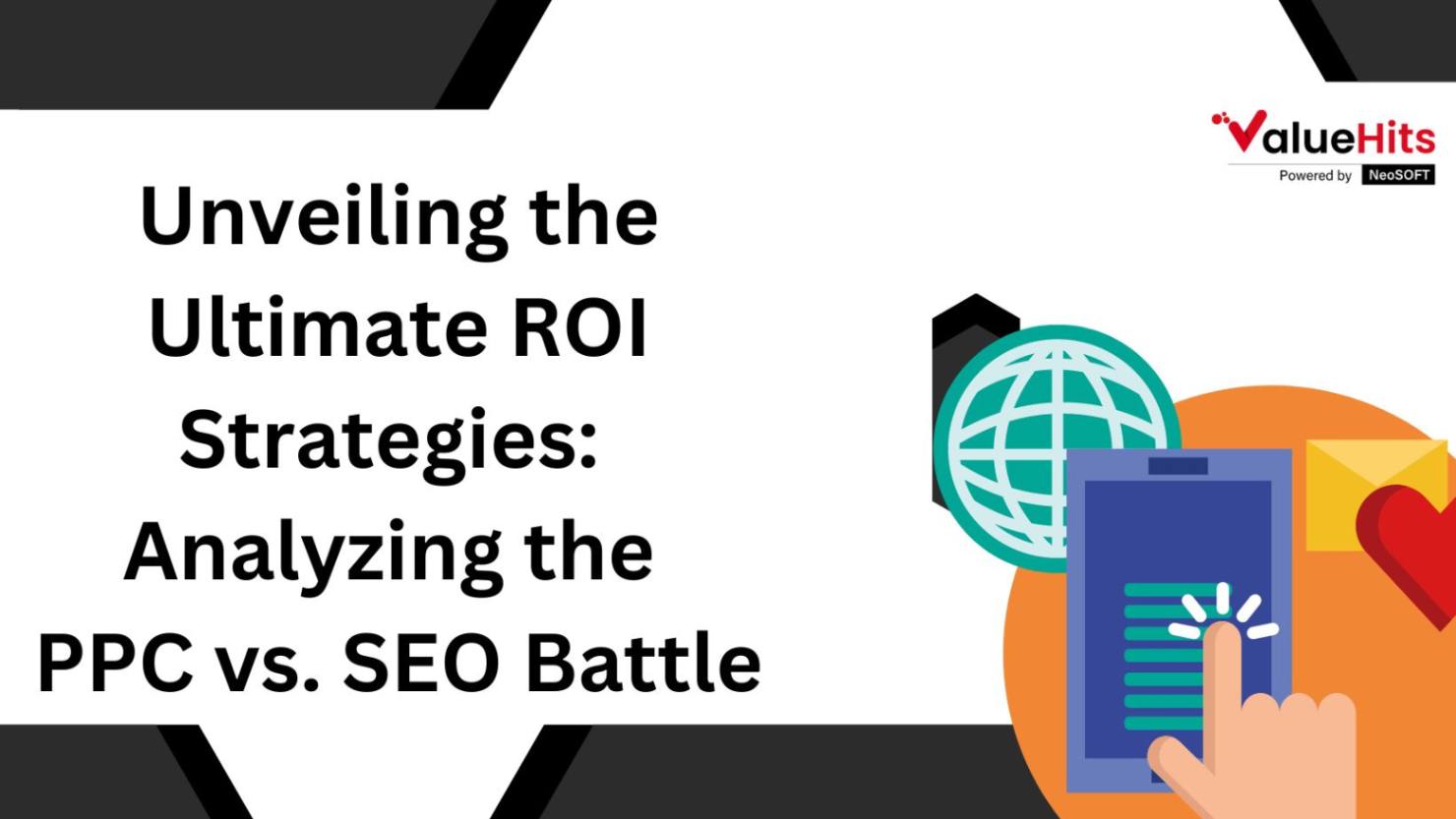 Unveiling the Ultimate ROI Strategies: Analyzing the PPC vs. SEO Battle