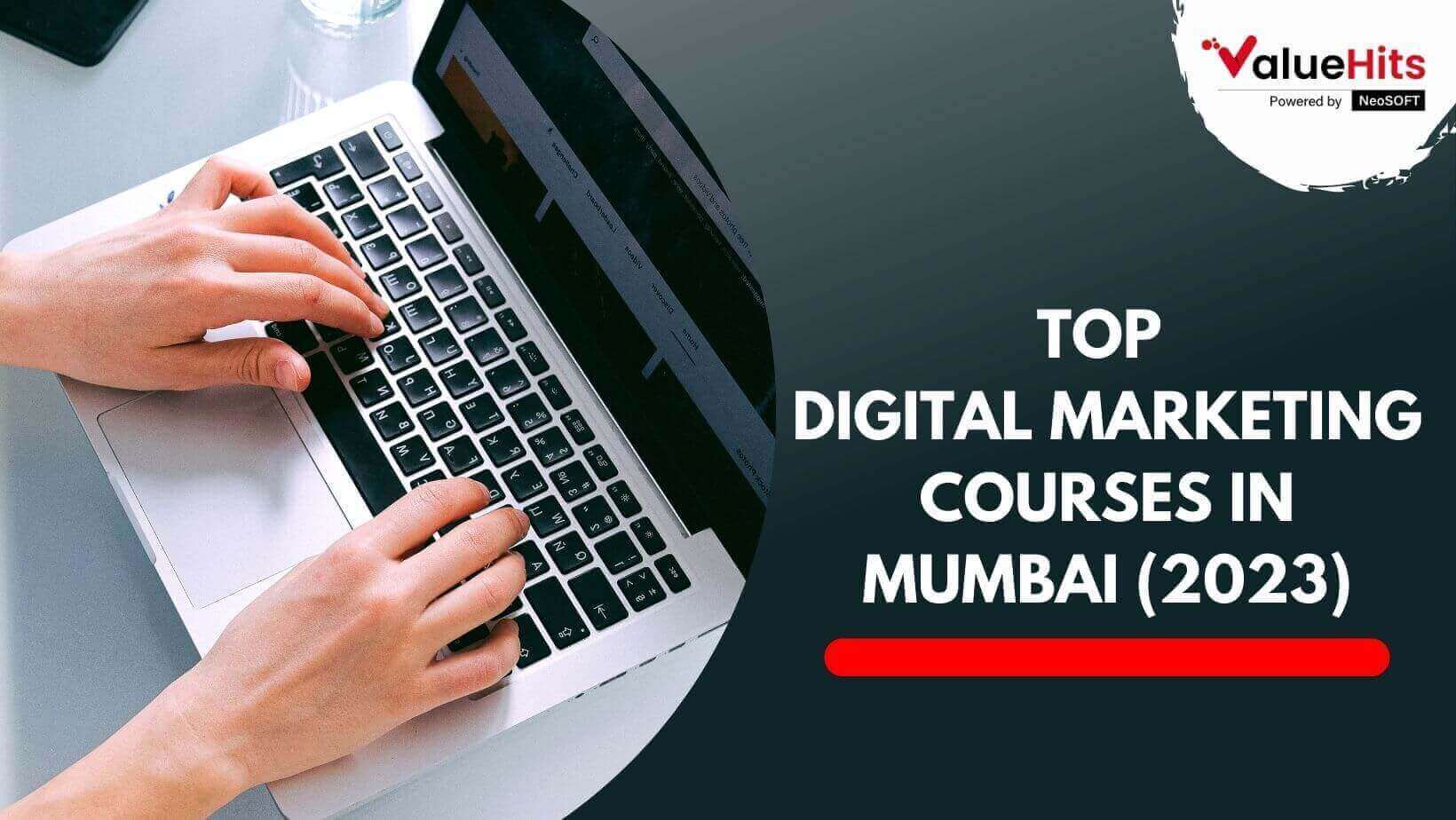 Top Digital Marketing Courses in Mumbai (2023)