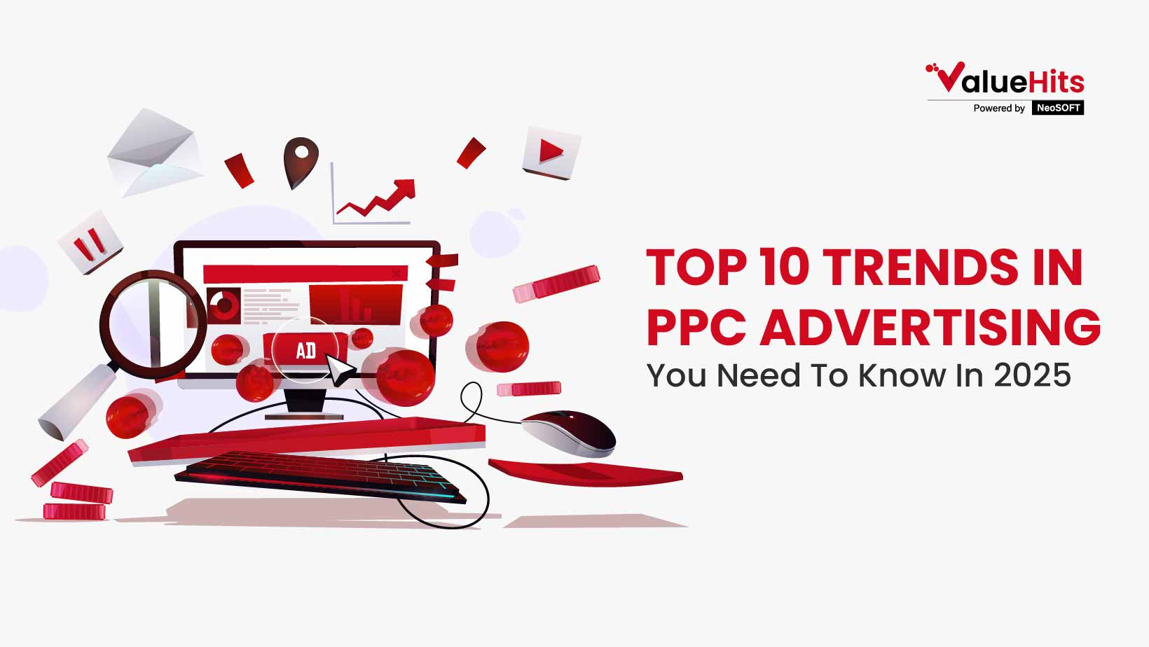 Top 10 Trends In PPC Advertising You Need To Know In 2025