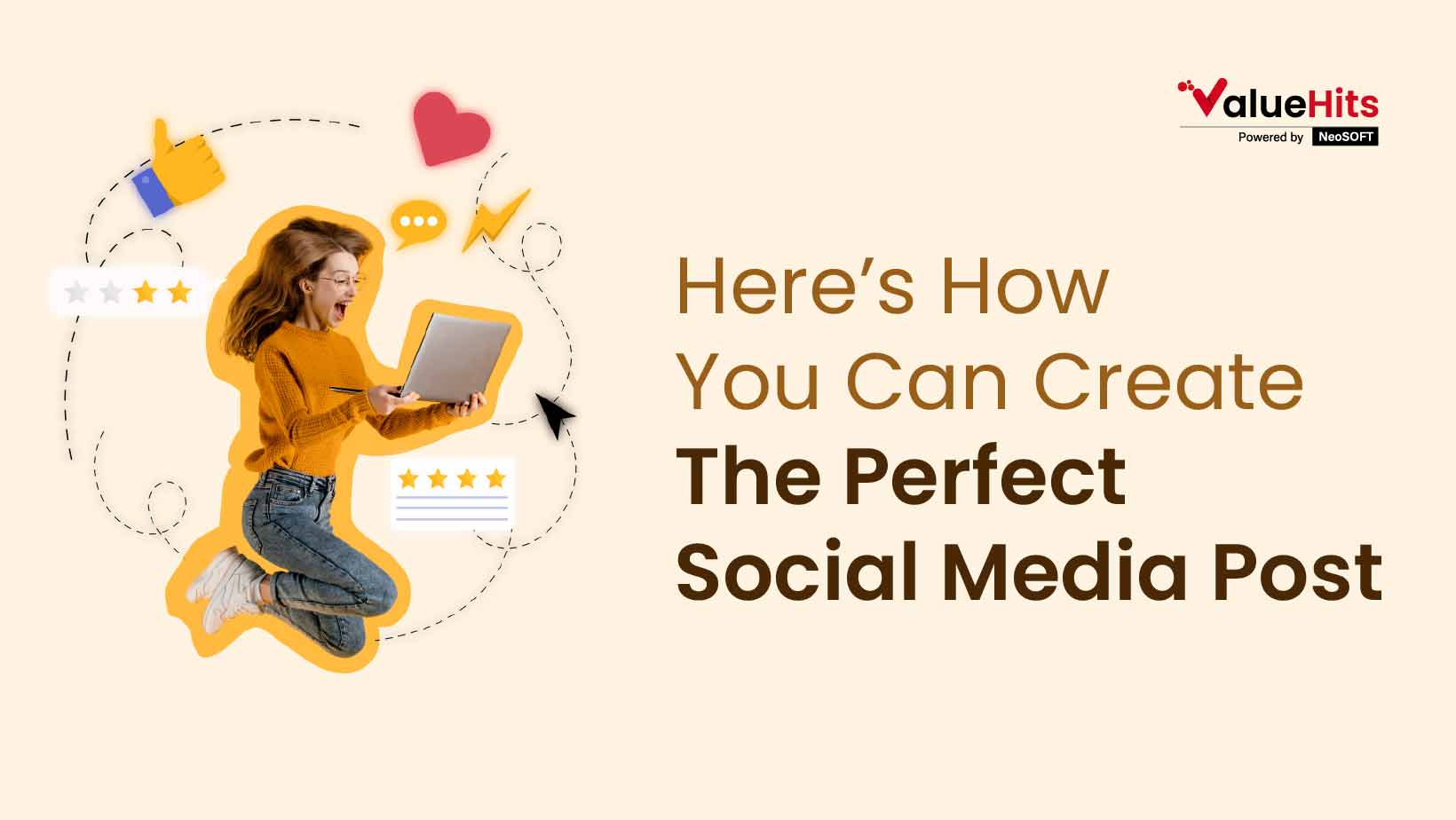 Here’s How You Can Create The Perfect Social Media Post