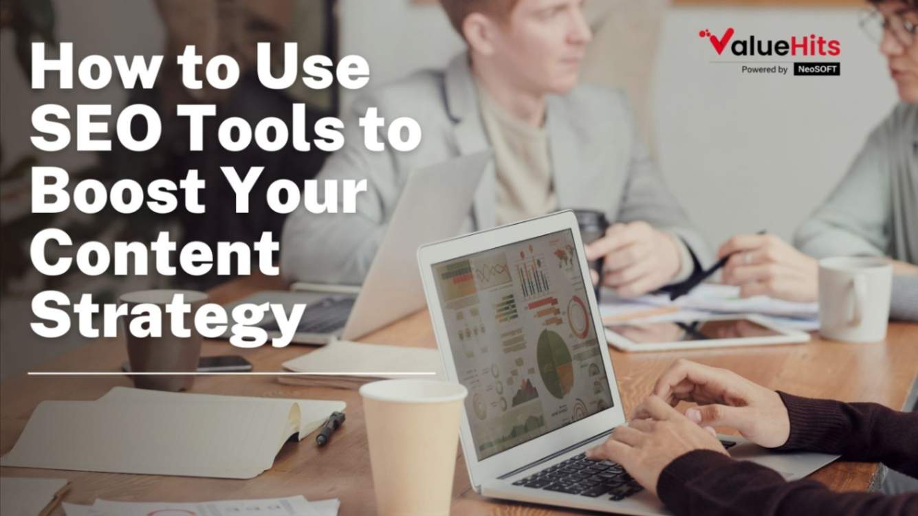 How to Use SEO Tools to Boost Your Content Strategy