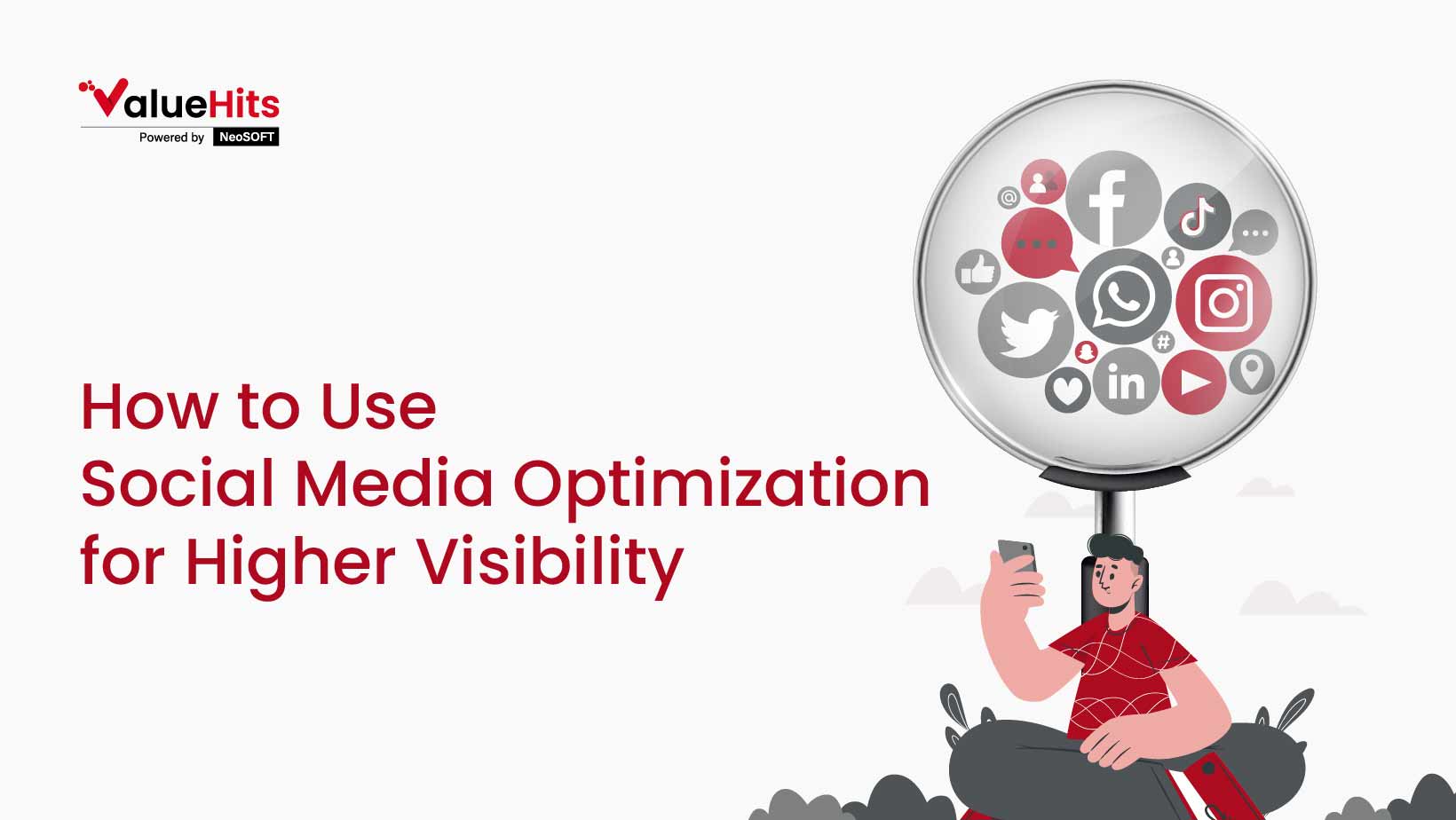 How to Use Social Media Optimization for Higher Visibility