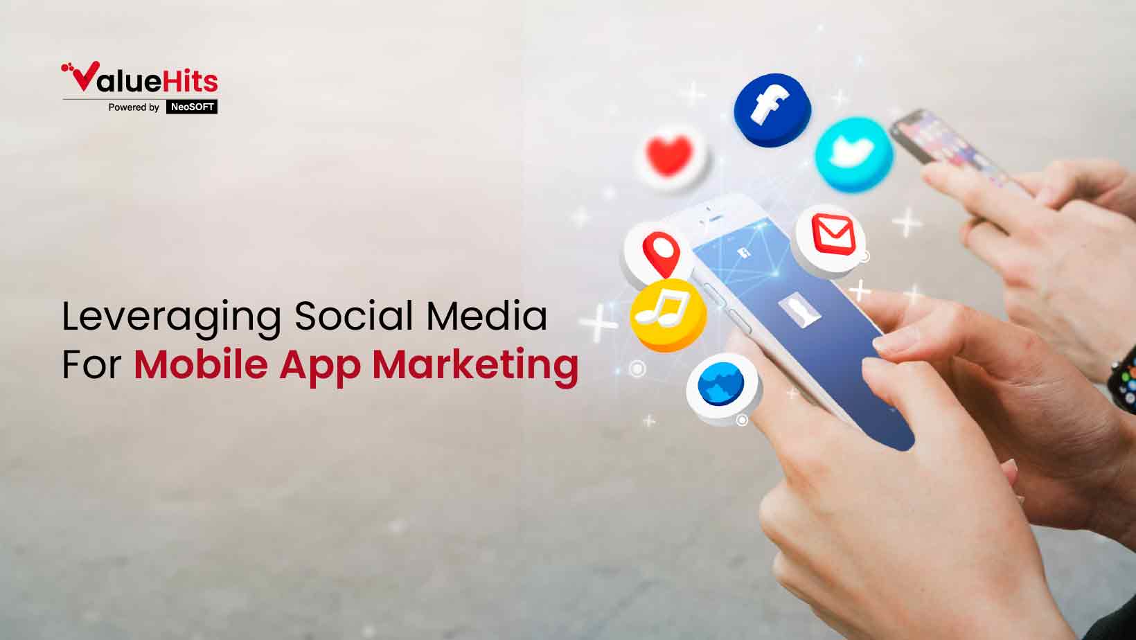 Leveraging Social Media For Mobile App Marketing