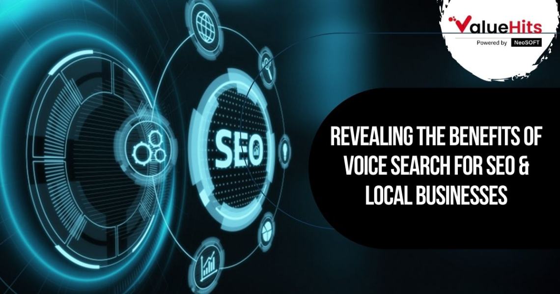 Revealing the Benefits of Voice Search for SEO & Local Businesses