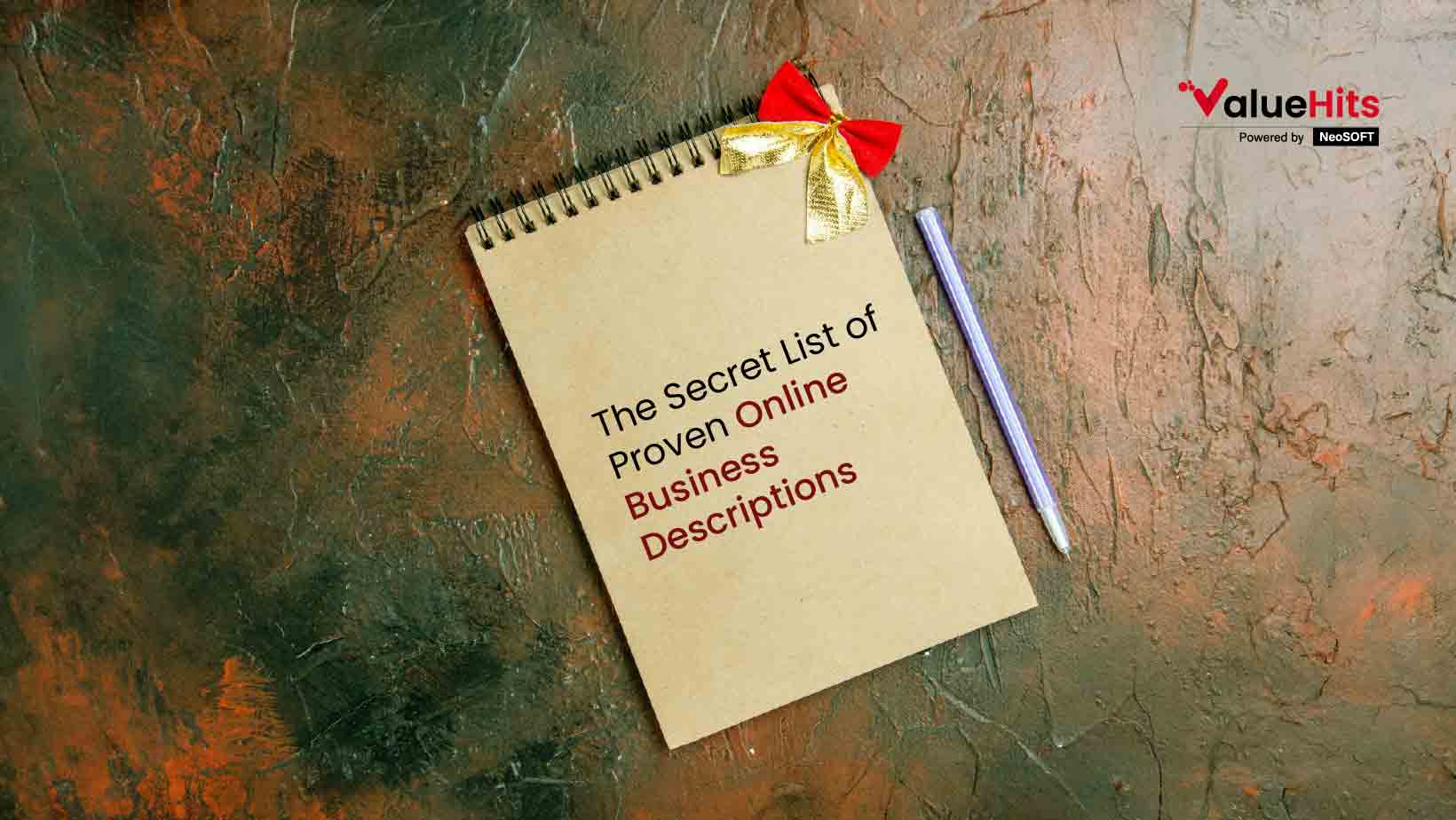 The Secret List Of Proven Online Business Descriptions