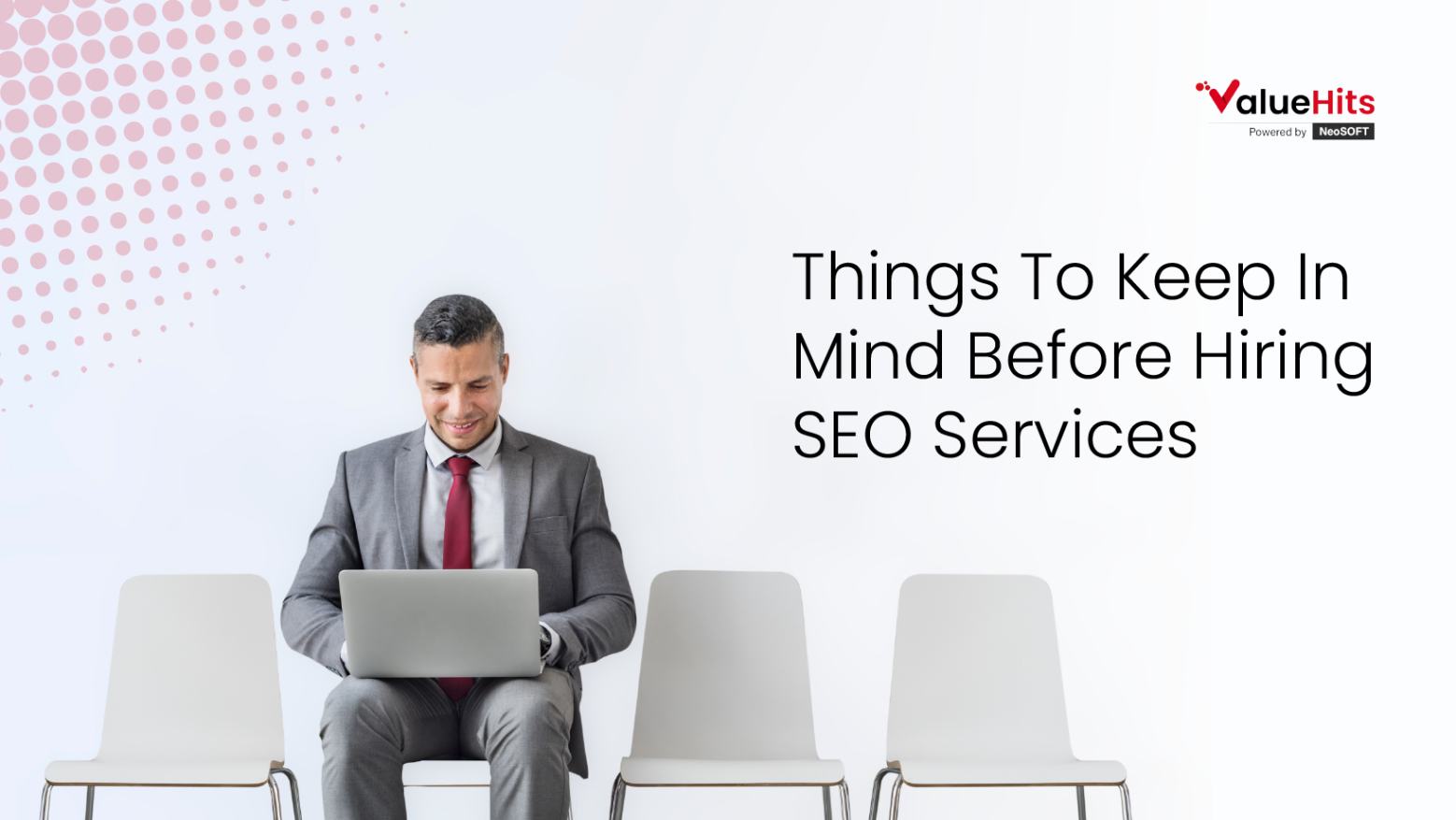 Things To Keep In Mind Before Hiring SEO Services