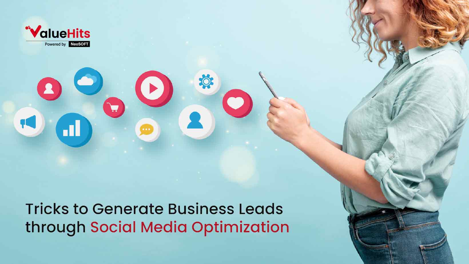 Tricks to Generate Business Leads through Social Media Optimization