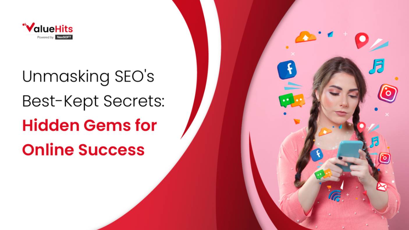 Unmasking SEO's Best-Kept Secrets: Hidden Gems for Online Success