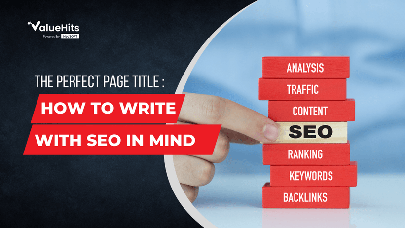 The Perfect Page Title Tag Best Practices to Write With SEO In Mind